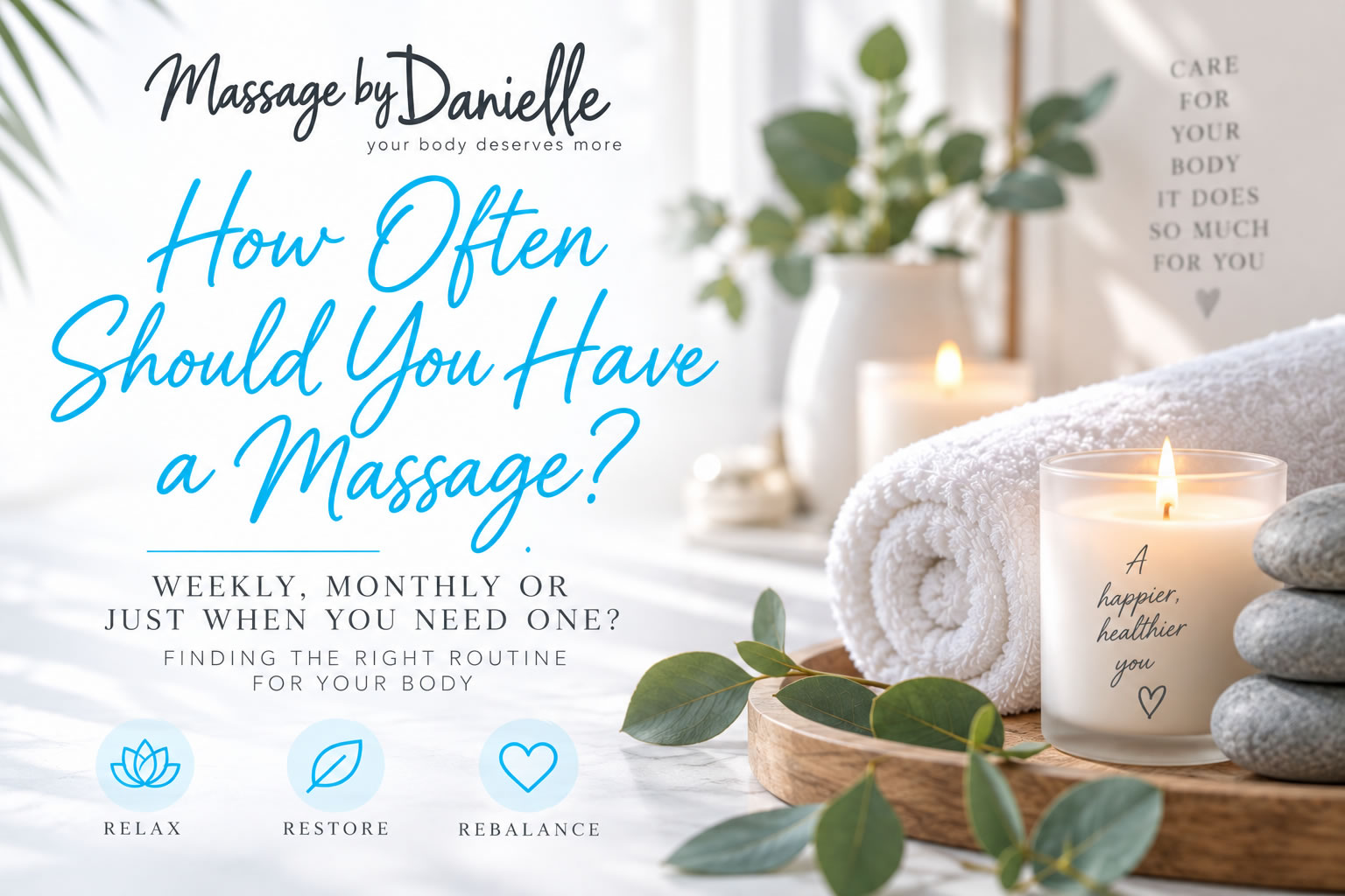 How Often Should I Have a Massage – Massage by Danielle